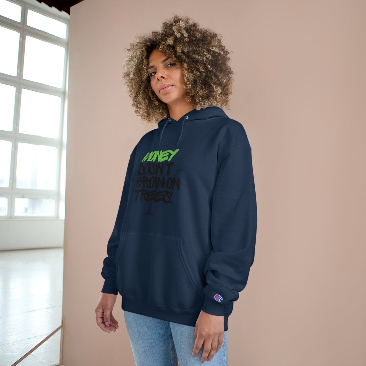 Money Dosn't Grow On Trees Champion Hoodie