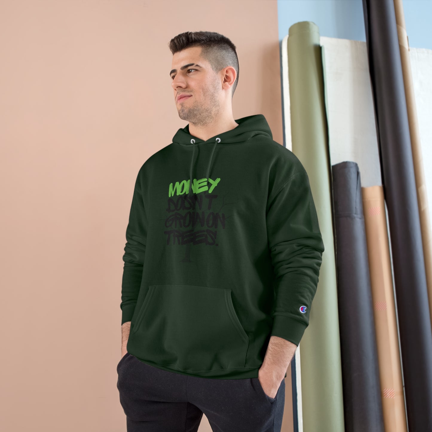 Money Dosn't Grow On Trees Champion Hoodie